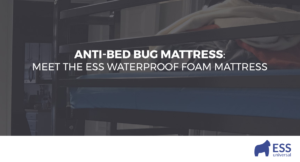 Anti-Bed Bug Mattress: Meet the ESS Waterproof Foam Mattress
